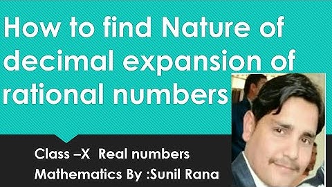 How to find Nature of decimal expansion of rational numbers