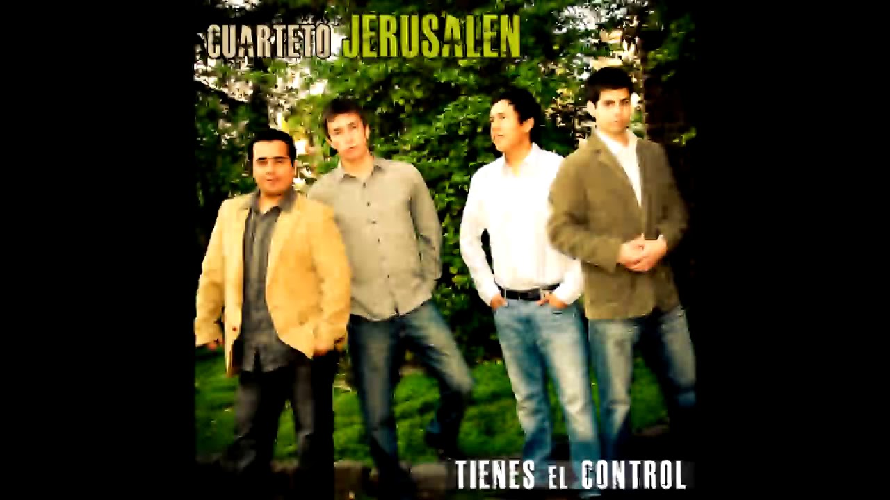 Tienes el Control - Cuarteto Jerusalen
