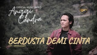 Anggi Chandra - Berdusta Demi Cinta Lagu Slow Rock Melayu Terbaru