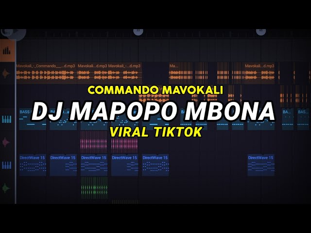 DJ MAPOPO MBONA WAMESHA SYALALA VIRAL TIKTOK COMMANDO MAVOKALI REMIX FULL BASS class=