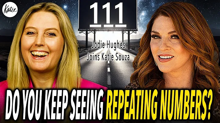 Does God Speak To You Through Repeating Numbers? // Jodie Hughes Joins Katie Souza