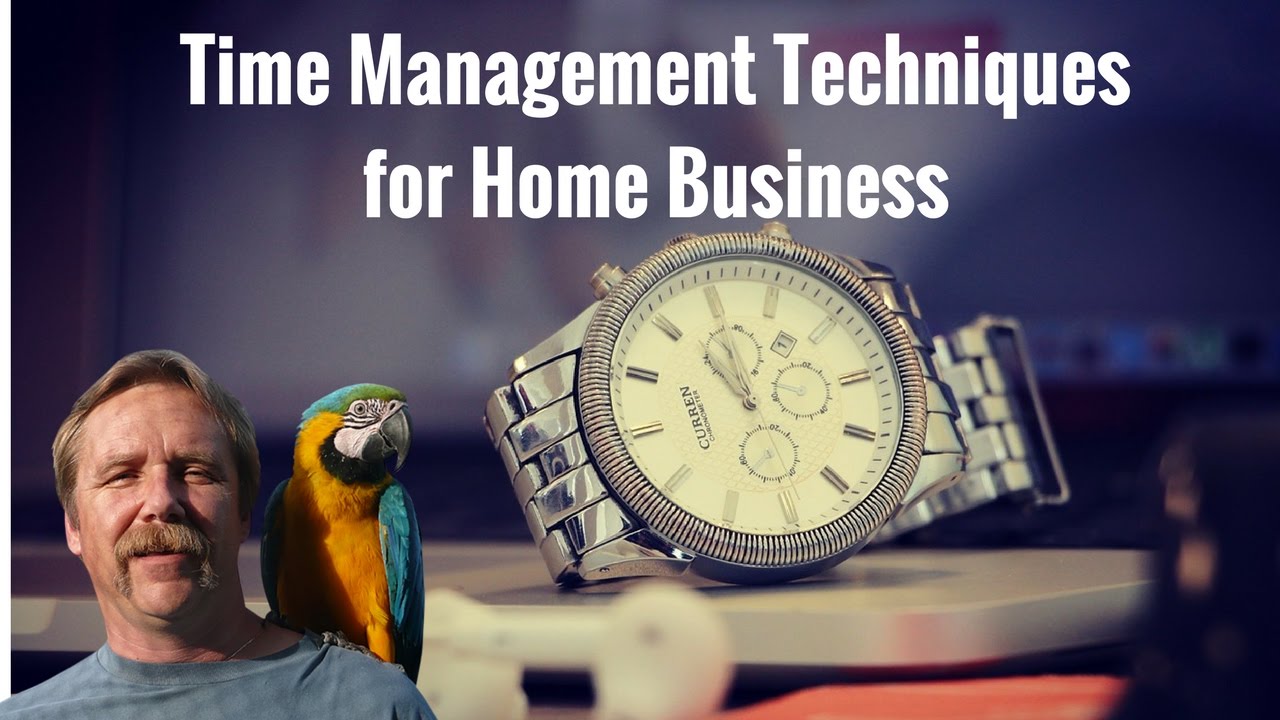 Time Management Techniques for Home Business - YouTube