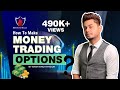 How to Make Money Trading Options Buying || Options Selling || FnO Hedging || Anish Singh Thakur