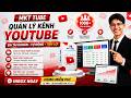 🔥 MKT Tube – Quản Lý Hàng Trăm Kênh YouTube Dễ Dàng|Hoàng Hiệp MKT Software 🔥
