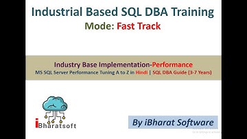 44. Complete SQL Server Performance Tuning in Hindi | DBA Interview Preparation #ibharatsoftware