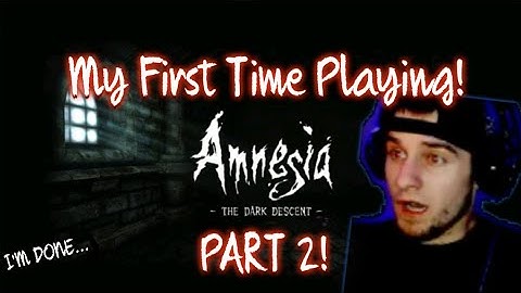 Unbelievable.. Why Am I Even Doing This?! - Amnesia - The Dark Descent First Time Playing - Part 2..