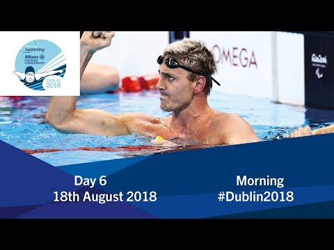 Day 6 Morning | 2018 World Para Swimming Allianz European Championships