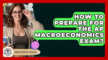 How To Prepare For The AP Macroeconomics Exam? - High School Toolkit