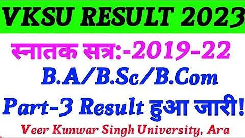 Vksu B.A/B.Sc/B.Com Part 3 Result 2019-22 | Vksu Part 3 Result Check Official Link | Part 3 Result |