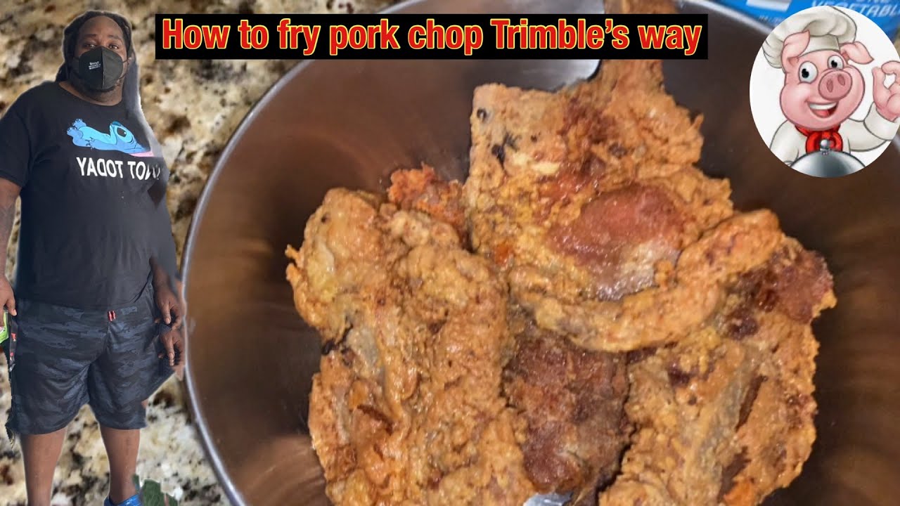 How to fry pork chops the Trimble’s way YouTube