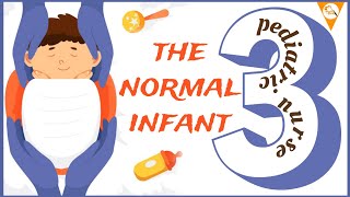 pediatric nurse || The Normal  Infant || Nursing fire