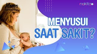 Apa Menyusui saat Sakit Aman untuk Bayi dan Moms?