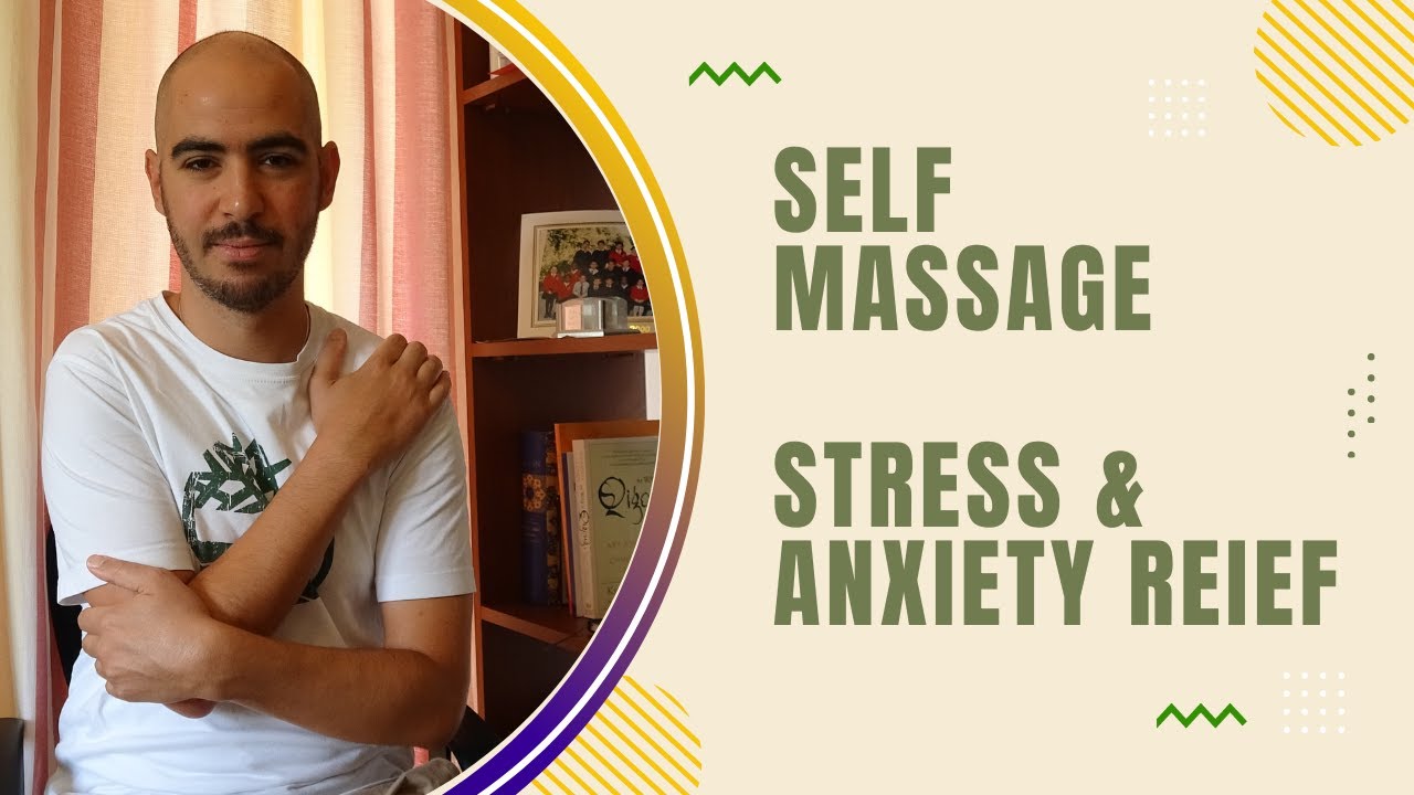 Self Massage Techniques For A Stress Free You