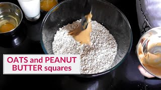 Easy Oats and Peanut Butter Recipe For Breakfast Or Snack | Oats and Peanut Butter Squares