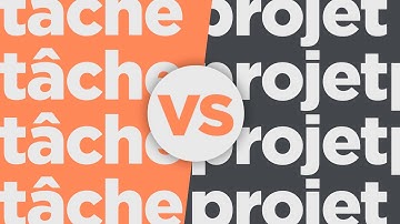 La différence entre une tache et un projet