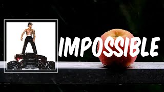 Impossible (Lyrics) - Travis Scott