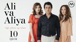 Ali va Aliya (milliy serial 10-qism) | Али ва Алия (миллий сериал 10-кисм)
