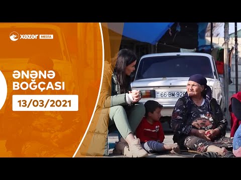 Ənənə Boğçası - Ağdaş (Qaraçılar)  13.03.2021