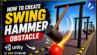 Create a Swinging Hammer Obstacle in Unity | Unity Game Development Tutorial | Vertex Innovation Lab