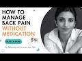 How To Manage Back Pain Without Medication Dr Deeptee Jain 