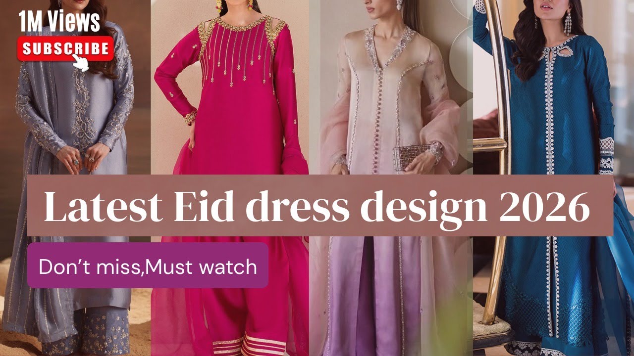 Eid Fashion 2026| Latest Eid dress designs you should not miss| Eid outfit ideas 2026