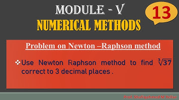 #13 || Problem#4 || Newton Raphson method || Find cube root of 𝟑𝟕 || 18MAT21|| By Shafiqahmed.