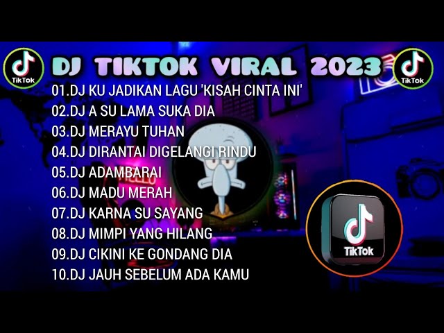 DJ TIKTOK VIRAL TERBARU 2023 - DJ KISAH CINTAKU INI | DJ A SU LAMA SUKA DIA | REMIX FULL ALBUM 🎵 class=