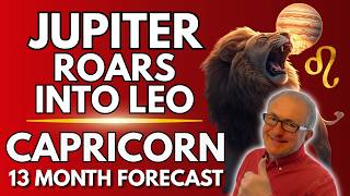 Capricorn: Deep Transformation! | Jupiter into Leo 13-Month Forecast