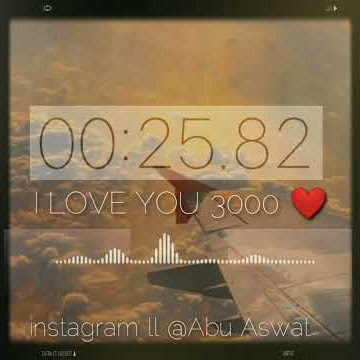 Story wa i love you 3000