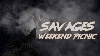 Weekend Picnic - Savages (Official Lyric Video)