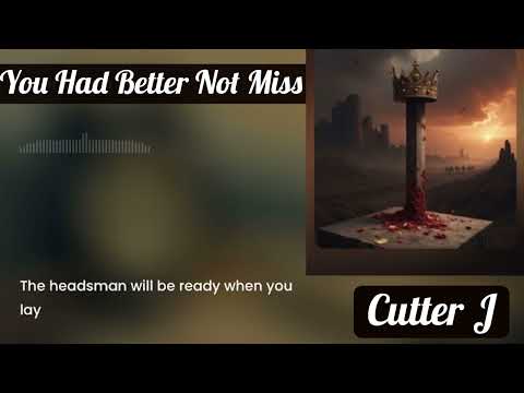 You Had Better Not Miss © Original Song