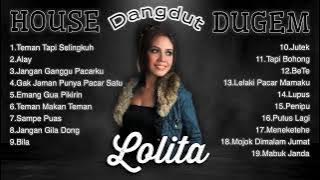 LOLITA - Alay House Dangdut Dugem [FULL ALBUM] 2022 viral