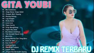 GITA YOUBI FULL ALBUM TERBARU 2021 PALING HITS - DANGDUT REMIX TERBARU 2021 FULL BASS