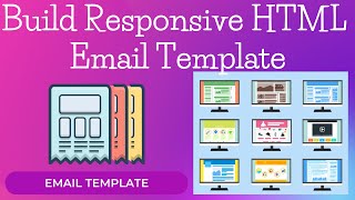 How To Design And Build Responsive HTML Email Template | Responsive Email Design