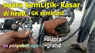 Supra - grand suara kemLitik- kasar di head ini penyebab nya