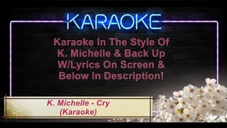 K. Michelle - Cry (Karaoke)