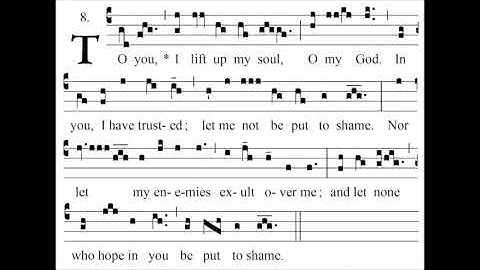 Ad te levavi / To you I lift my soul: Introit for Advent I