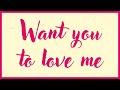 Sophiemarieb  want you to love me official lyric