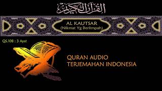 108. Al Kautsar - Quran Audio Terjemahan Indonesia