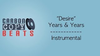 Desire - Instrumental / Karaoke (In The Style Of Years & Years)