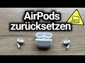 Apple AirPods zurücksetzen - ohne iPhone - einfach & schnell - TOP ANLEITUNG! 🔙✅