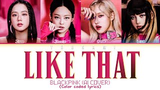 (AI COVER) BLACKPINK 'Like That' lyrics (블랙핑크 'Like That' 가사) (Color coded lyrics) Resimi