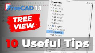 FreeCAD Tree View tips you probably don’t know Update