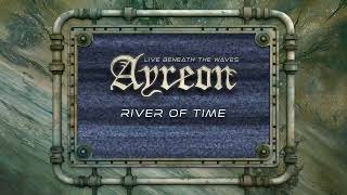 Ayreon - River Of Time (01011001 - Live Beneath The Waves)