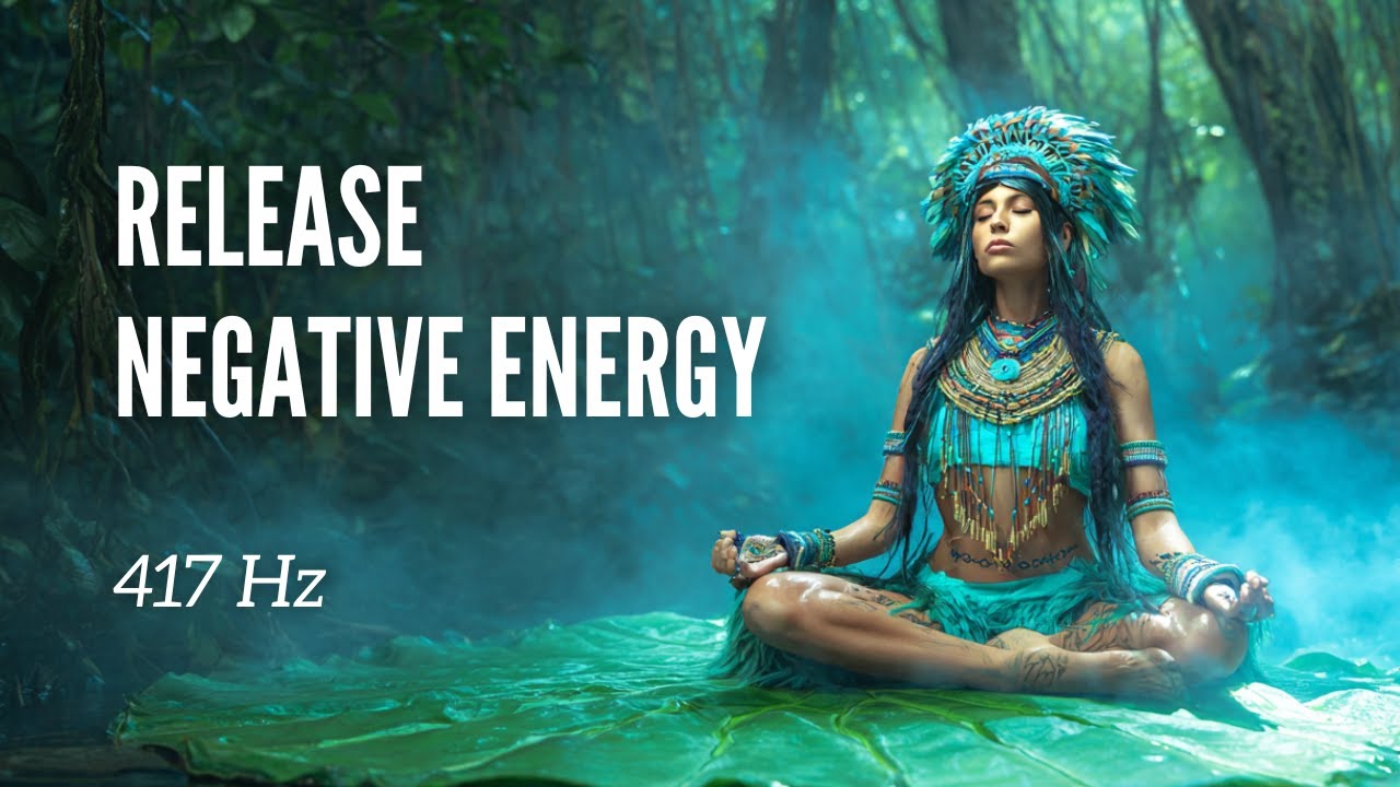 Shamanic Healing Music 417 Hz | Clean Negative Energy & Attract Peace | Meditation Music