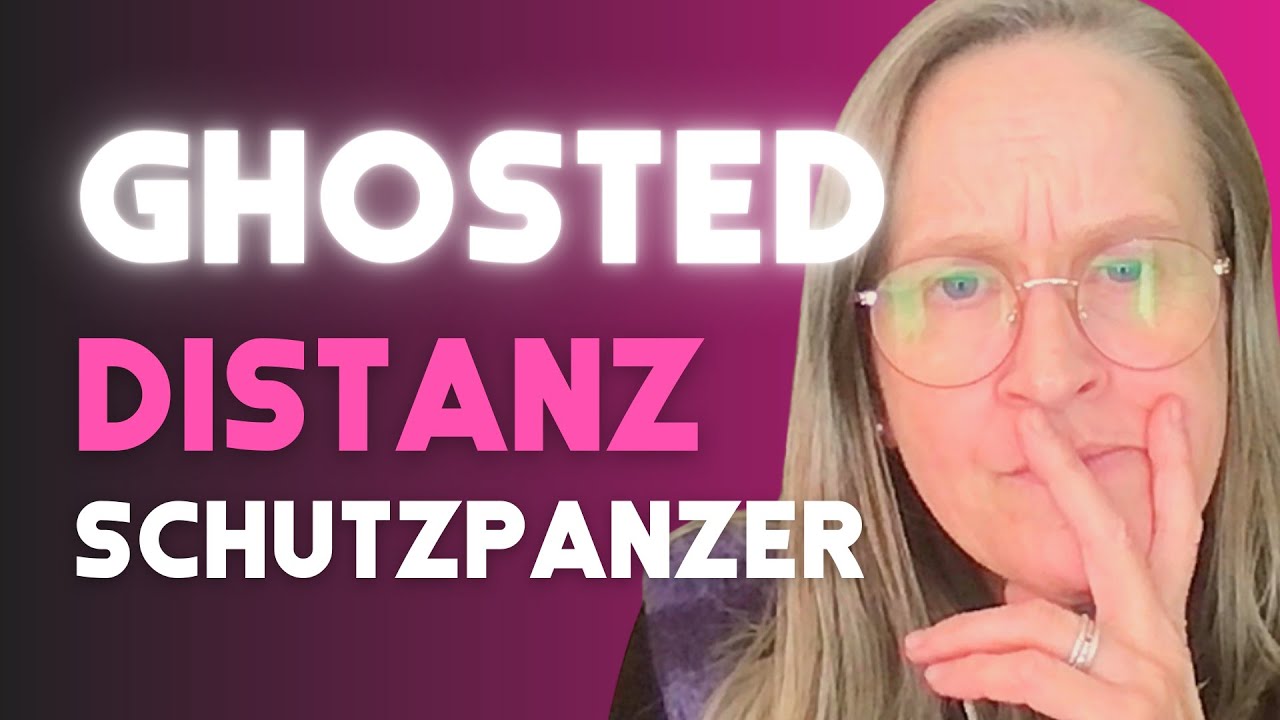 BEZIEHUNG: Distanz - Schutzpanzer - Geghostet . Wenn du ANZIEHST, wer du bist.