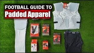 Football Guide to Padded Apparel