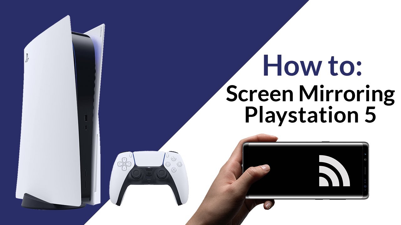 Playstation 5 Screen Mirroring (How-to and YouTube