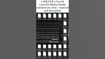 || SOLVED || #New24 (.new24) #Phobos #family #ransomware #virus - #removal and #decryption
