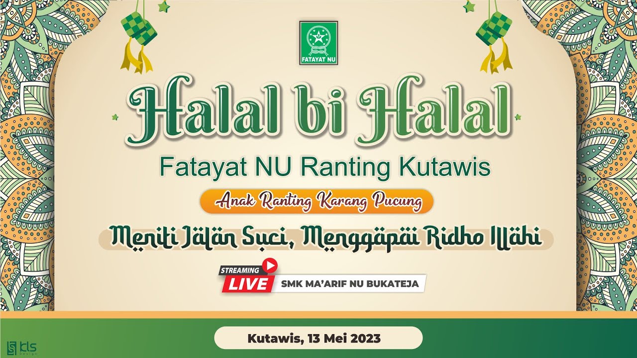 [LIVE] HALAL BIHALAL FATAYAT NU RANTING KUTAWIS | Meniti Jalan Suci ...